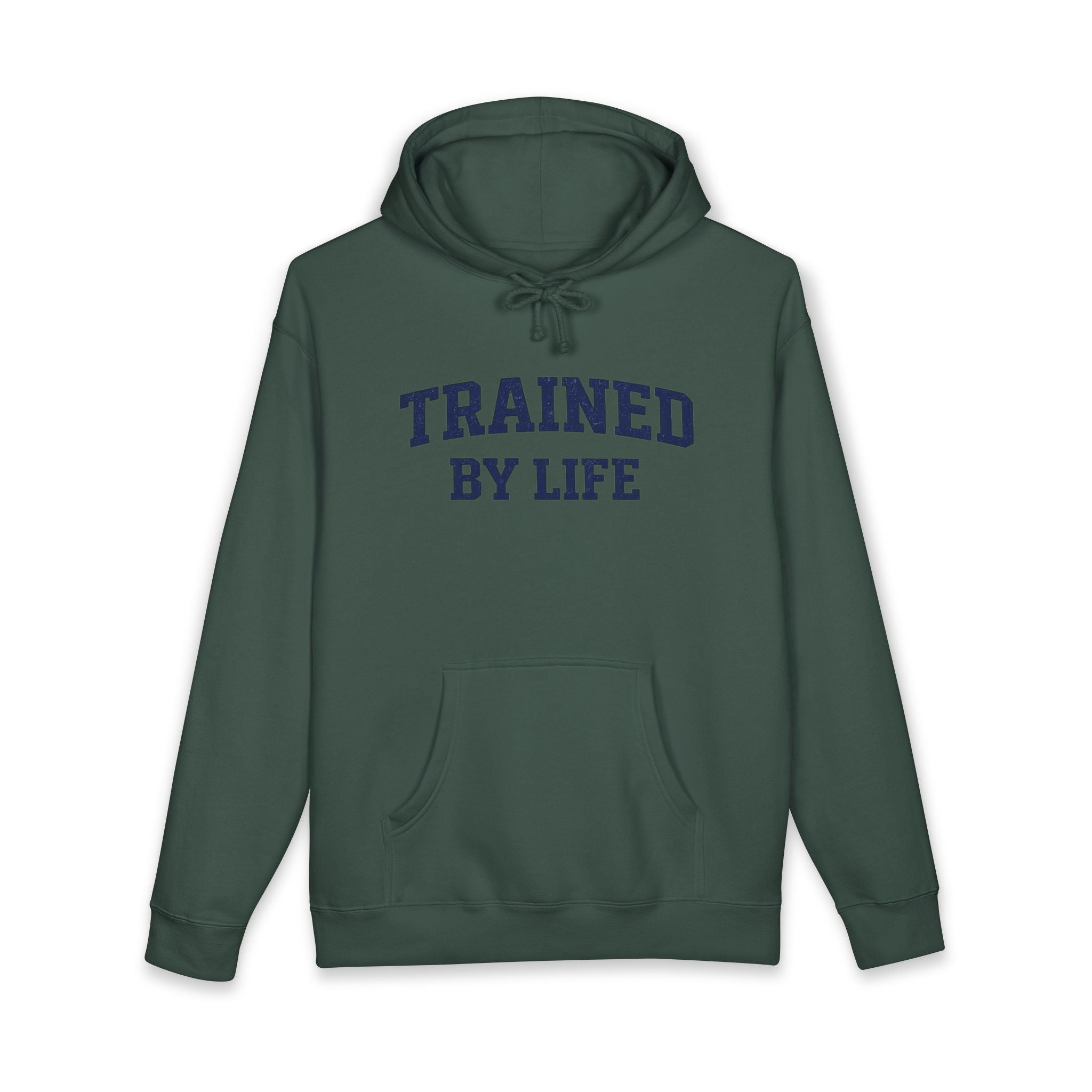 Trained By Life Hoodie