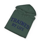 Trained By Life Hoodie